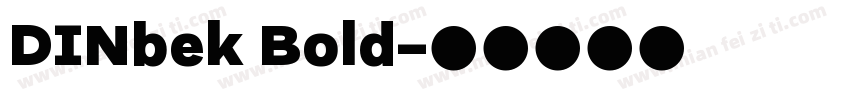 DINbek Bold字体转换